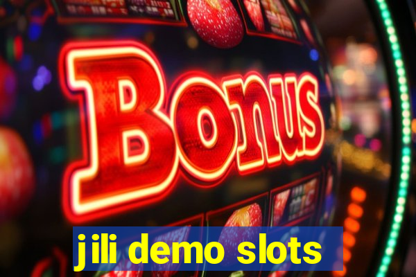 jili demo slots